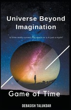 Universe Beyond Imagination -