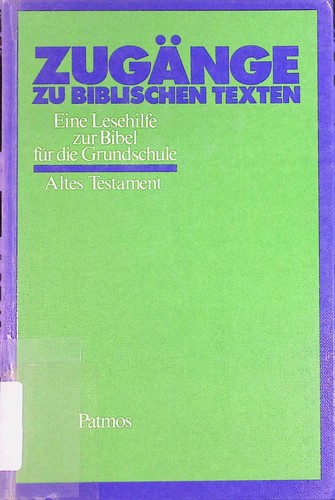 Zugänge biblischen texten - zugänge,