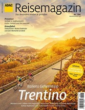 ADAC Reisemagazin mit Titelthema Trentino Motor Presse Stuttgart