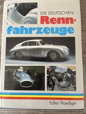 Buch: Die Deutschen Rennfahrzeuge, Edler, Karl-Heinz u. Wolfgang Roediger. 1988