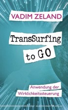 TransSurfing to go ~ Vadim