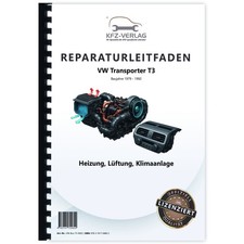 VW Transporter/Bus T3 (79-92) Heizung, Lüftung, Klimaanlage - Reparaturanleitung