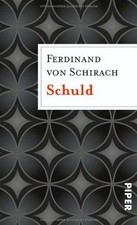 Schuld: Stories von Schirach