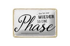 Blechschild Genieße die
