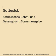 Gotteslob: Katholisches Gebet-