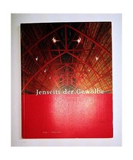 Jenseits der Gewölbe: Ein Führer über die Dächer des Domes, Klaus Hardering