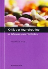Kritik der Arzneiroutine bei