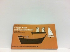 Kogge, Kahn und Kunststoffboot - 10000 Jahre Boote in Deutschland. Detlev 191380