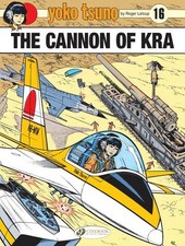 Yoko Tsuno 16 : The Cannon of