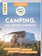 Camping das große handbuch - camping.,