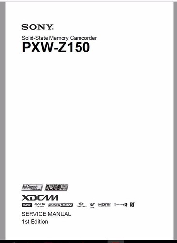 Sony pxw z150 service manual - sony,