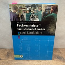 Fachkenntnisse 1 Industriemechaniker, Lernfelder 5 bis 9, Handwerk u. Technik