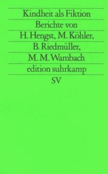 Kindheit als fiktion - kindheit, von