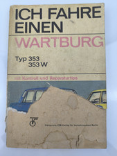Ich fahre einen Wartburg Typ 353 353W Kontroll und Reparaturtips Hand Buch