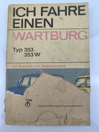 Ich fahre einen - wartburg, typ
