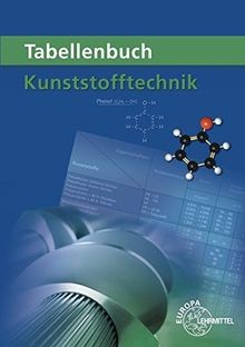 Tabellenbuch kunststofftechnik - tabellenbuch,