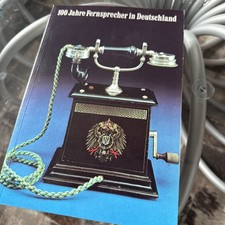 100 Jahre Fernsprecher in