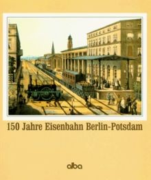150 jahre eisenbahn berlin - 150,