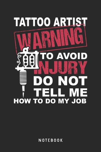 Tattoo artist warning - tattoo, warning: