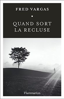 Quand sort recluse von - la,