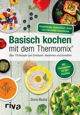 Riva Kochbuch Basisch Kochen Thermomix Rezepte Entsäuern Abnehmen Wochenplan