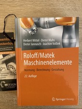 Roloff/Matek Maschinenelemente Normung Berechnung Gestaltung. 22. Auflage