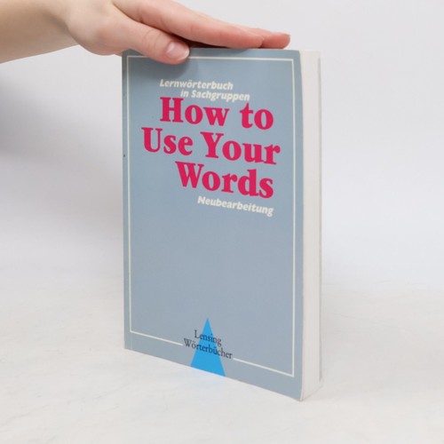 How use your words - use,