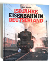 150 Jahre Eisenbahn in