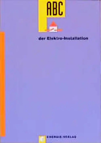 Abc der elektro installation - abc,