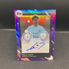 Topps Argentina Pablo Aimar Assistant Manager Certified Auto 2025, 08/15