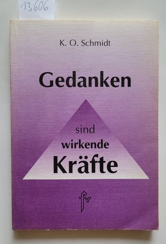 Gedanken sind wirkende - , kräfte