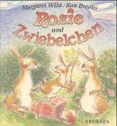 Rosie und zwiebelchen - rosie, |