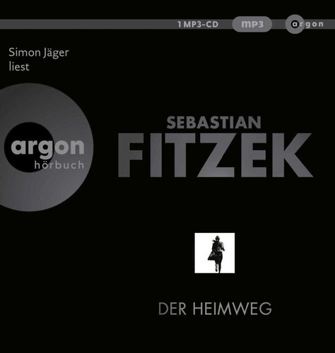Der heimweg sebastian - heimweg, fitzek