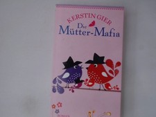 Die Mütter-Mafia: Roman Roman