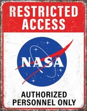 US Blechschilder NASA - Astronaut in Training - restricted Access 31x40 cm