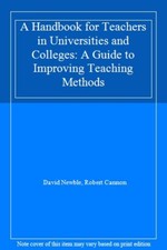 A Handbook for Teachers in Universities and Colleges: A Guide to