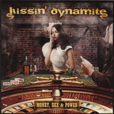 KISSIN' DYNAMITE - MONEY, SEX