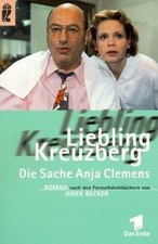 Liebling Kreuzberg. Die Sache