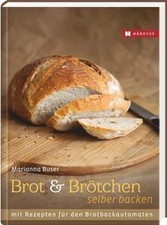 Brot und Brötchen selber backen: Mit Rezepten für d... | Buch | Zustand sehr gut