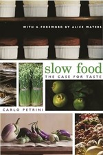 Slow Food - The Case for Taste