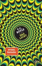 Das Licht: Roman von Boyle, T