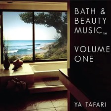 Ya Tafari - Bath & Beauty Music - Volume One