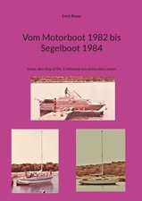 Vom Motorboot 1982 bis