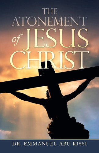 The atonement jesus christ - atonement,