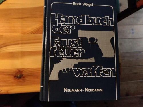Handbuch der faustfeuerwaffen - handbuch,