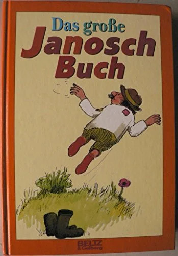 Das grosse janosch buch - das,