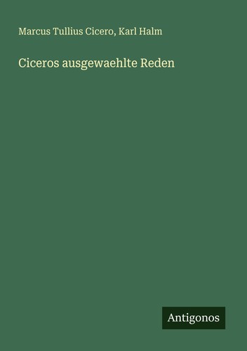 Ciceros ausgewaehlte reden - ciceros,