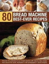 80 Bread Machine Best-ever
