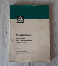 Original Atlas Ersatzteilliste Garten und Friedhofsbagger "ATLAS 230"