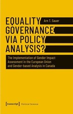 Equality Governance via Policy Analysis? The Implementation of Gender Impact Ass